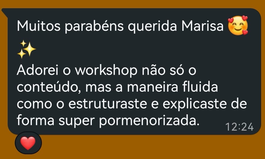 Testemunho de participante: adorei o workshop, o conteúdo e a forma super pormenorizada como o explicaste